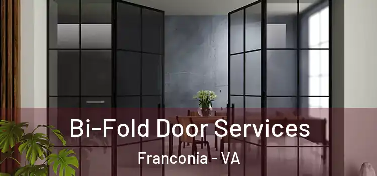 Bi-Fold Door Services Franconia - VA