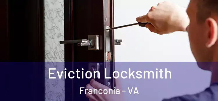  Eviction Locksmith Franconia - VA