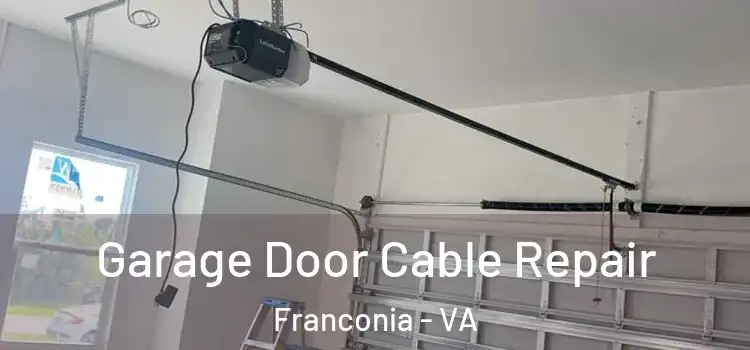  Garage Door Cable Repair Franconia - VA