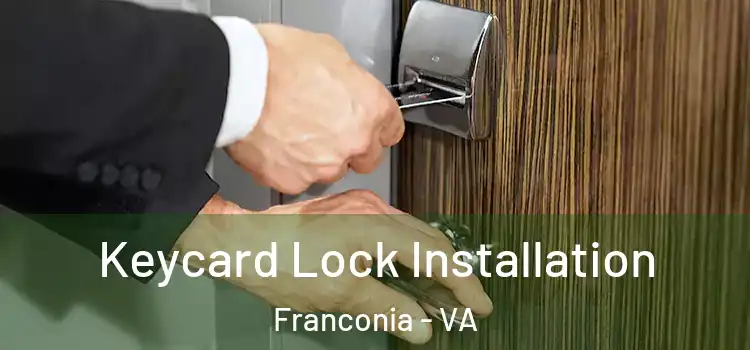 Keycard Lock Installation Franconia - VA