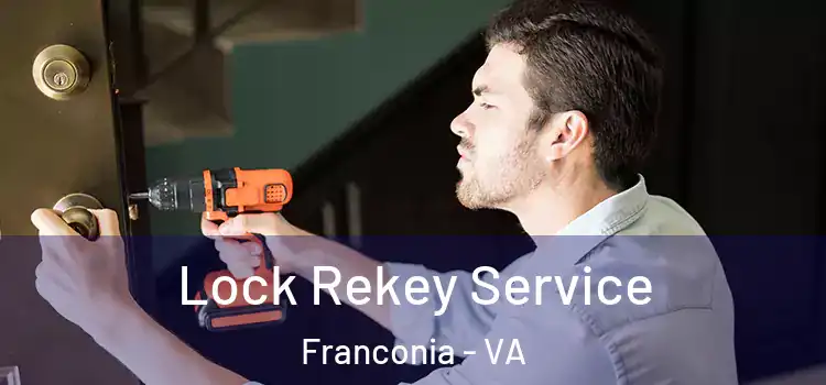 Lock Rekey Service Franconia - VA