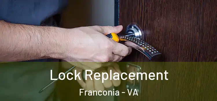 Lock Replacement Franconia - VA