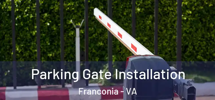 Parking Gate Installation Franconia - VA