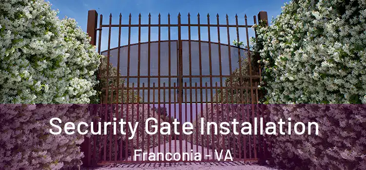 Security Gate Installation Franconia - VA