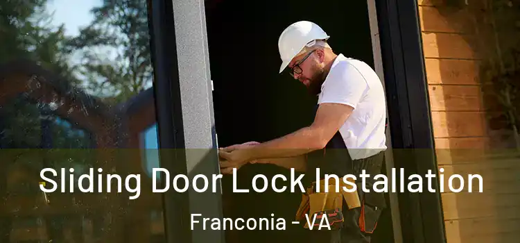 Sliding Door Lock Installation Franconia - VA