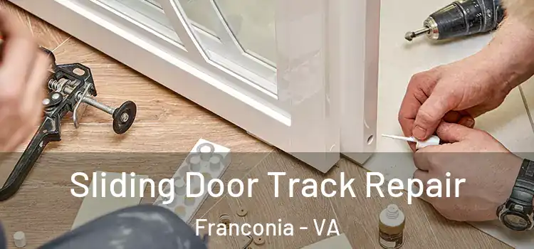 Sliding Door Track Repair Franconia - VA